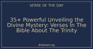 35+ Powerful Unveiling the Divine Mystery: Verses In The Bible About The Trinity