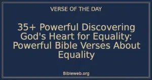 35+ Powerful Discovering God's Heart for Equality: Powerful Bible Verses About Equality