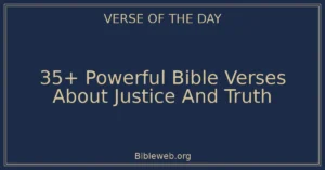 35+ Powerful Bible Verses About Justice And Truth