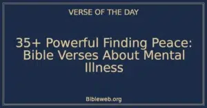 35+ Powerful Finding Peace: Bible Verses About Mental Illness