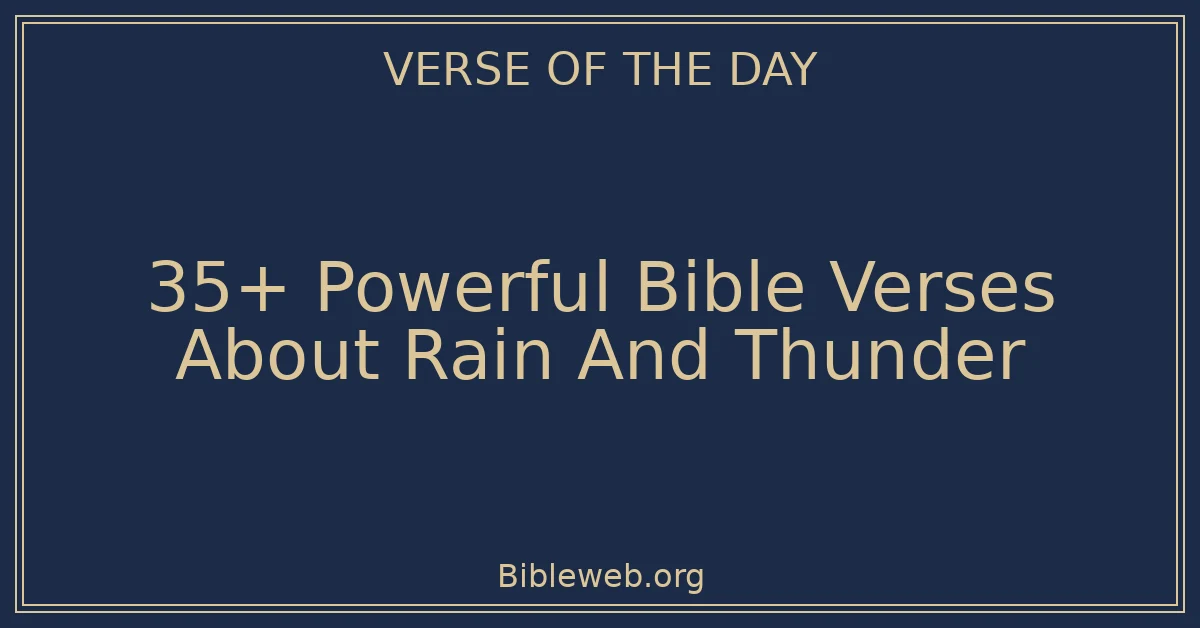 35+ Powerful Bible Verses About Rain And Thunder