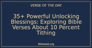 35+ Powerful Unlocking Blessings: Exploring Bible Verses About 10 Percent Tithing