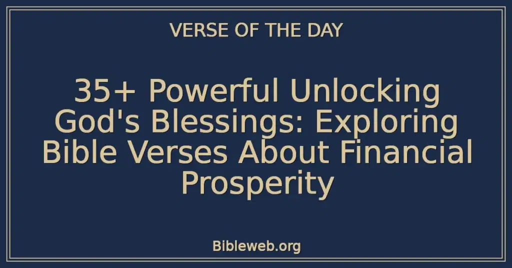 35+ Powerful Unlocking God's Blessings: Exploring Bible Verses About Financial Prosperity