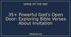35+ Powerful God's Open Door: Exploring Bible Verses About Invitation