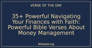35+ Powerful Navigating Your Finances with Faith: Powerful Bible Verses About Money Management