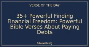 35+ Powerful Finding Financial Freedom: Powerful Bible Verses About Paying Debts