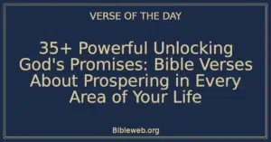 35+ Powerful Unlocking God's Promises: Bible Verses About Prospering in Every Area of Your Life