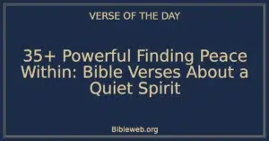 35+ Powerful Finding Peace Within: Bible Verses About a Quiet Spirit
