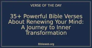 35+ Powerful Bible Verses About Renewing Your Mind: A Journey to Inner Transformation
