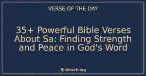 35+ Powerful Bible Verses About Sa: Finding Strength and Peace in God's Word