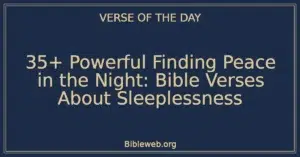 35+ Powerful Finding Peace in the Night: Bible Verses About Sleeplessness