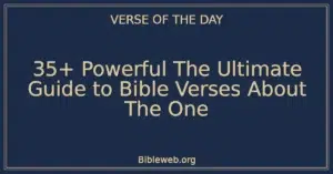 35+ Powerful The Ultimate Guide to Bible Verses About The One