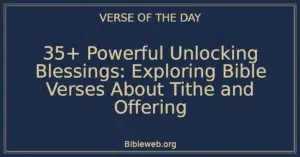 35+ Powerful Unlocking Blessings: Exploring Bible Verses About Tithe and Offering