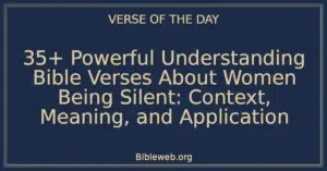 35+ Powerful Understanding Bible Verses About Women Being Silent: Context, Meaning, and Application