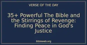 35+ Powerful The Bible and the Stirrings of Revenge: Finding Peace in God's Justice