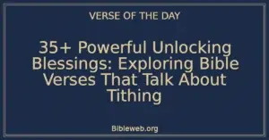 35+ Powerful Unlocking Blessings: Exploring Bible Verses That Talk About Tithing