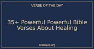 35+ Powerful Powerful Bible Verses About Healing