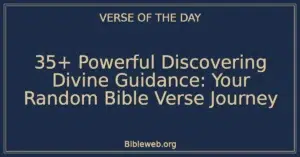 35+ Powerful Discovering Divine Guidance: Your Random Bible Verse Journey