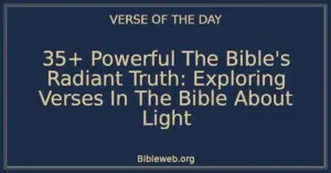 35+ Powerful The Bible's Radiant Truth: Exploring Verses In The Bible About Light