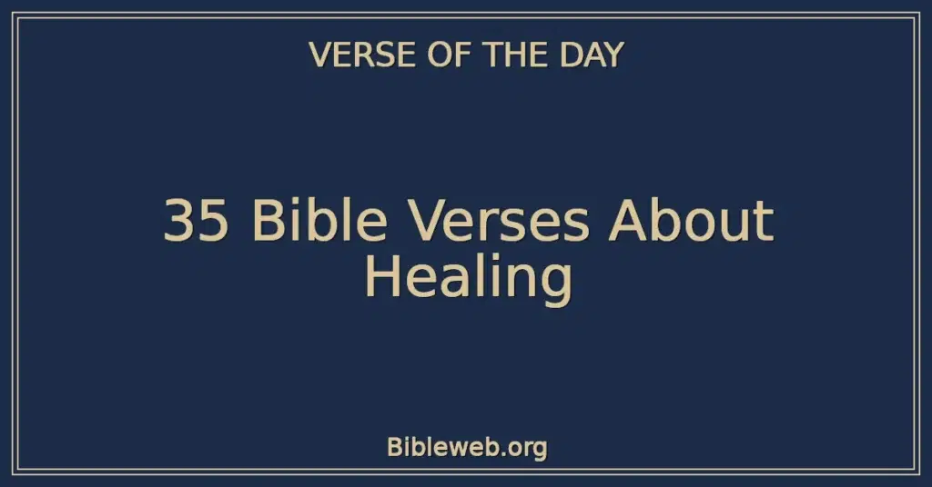 35 Bible Verses About Healing