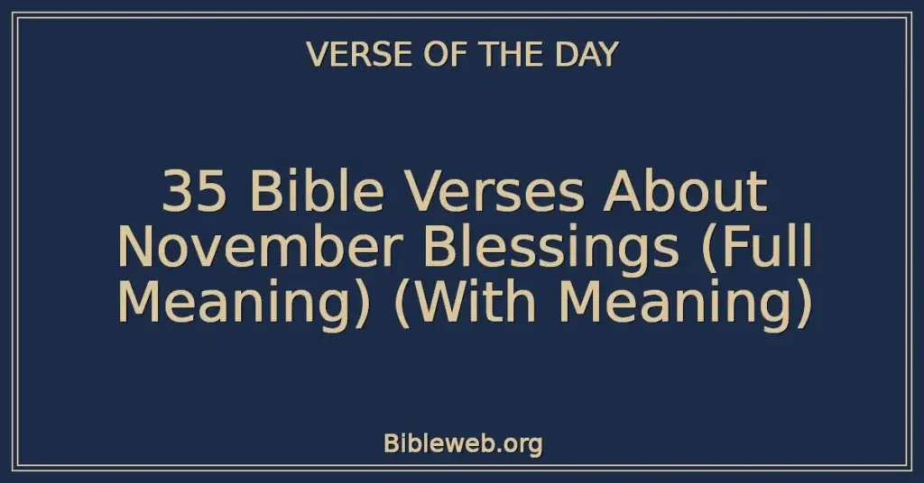 35 Bible Verses About November Blessings (Full Meaning) (With Meaning)
